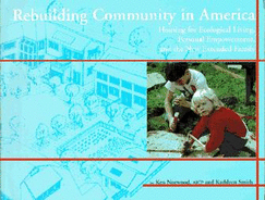 Rebuilding Community in America: Housing for Ecological Living, Personal Empowerment, and the New Extended Family