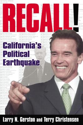 Recall!: California's Political Earthquake - Gerston, Larry N, and Christensen, Terry