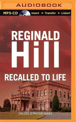 Recalled to Life - Hill, Reginald, and Glover, Brian (Read by)