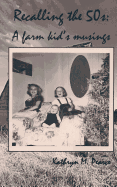 Recalling the 50s: A Farm Kid's Musings
