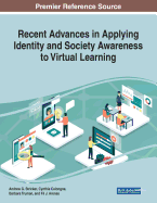 Recent Advances in Applying Identity and Society Awareness to Virtual Learning