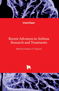 Recent Advances in Asthma Research and Treatments