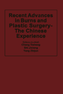 Recent Advances in Burns and Plastic Surgery -- The Chinese Experience