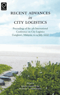 Recent Advances in City Logistics: Proceedings of the 4th International Conference on City Logistics
