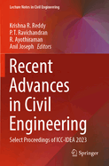 Recent Advances in Civil Engineering: Select Proceedings of ICC-Idea 2023