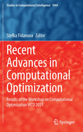 Recent Advances in Computational Optimization: Results of the Workshop on Computational Optimization WCO 2021