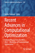 Recent Advances in Computational Optimization: Selected Papers from the WCO 2022 - Workshop on Computational Optimization