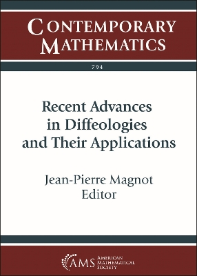 Recent Advances in Diffeologies and Their Applications - Magnot, Jean-Pierre (Editor)