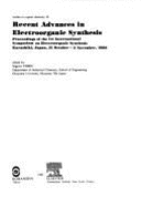 Recent Advances in Electroorganic Synthesis: Proceedings of the 1st International Symposium on Electroorganic Synthesis, Kurashiki, Japan, 31 October-3 November 1986