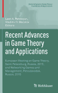 Recent Advances in Game Theory and Applications: European Meeting on Game Theory, Saint Petersburg, Russia, 2015, and Networking Games and Management, Petrozavodsk, Russia, 2015
