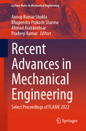 Recent Advances in Mechanical Engineering: Select Proceedings of Flame 2022