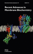 Recent Advances in Membrane Biochemistry