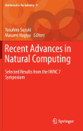 Recent Advances in Natural Computing: Selected Results from the Iwnc 7 Symposium