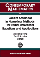 Recent Advances in Numerical Methods for Partial Differential Equations and Applications: Proceedings of the 2001 John H. Barrett Memorial Lectures, Trends in Mathematical Physics, the University of Tennessee, Knoxville, TN, May 10-12, 2001 - Feng, Xiaobing