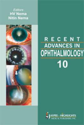 Recent Advances in Ophthalmology - 10 - Nema, HV, and Nema, Nitin