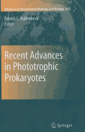 Recent Advances in Phototrophic Prokaryotes