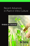 Recent Advances in Plant in Vitro Culture