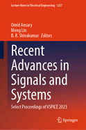 Recent Advances in Signals and Systems: Select Proceedings of VSPICE 2023