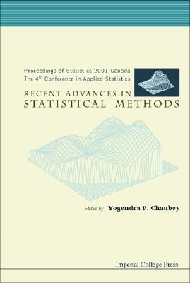 Recent Advances in Statistical Methods, Proceedings of Statistics 2001 Canada: The 4th Conference in Applied Statistics - Chaubey, Yogendra P (Editor)