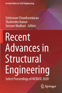 Recent Advances in Structural Engineering: Select Proceedings of Ncrase 2020