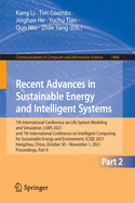 Recent Advances in Sustainable Energy and Intelligent Systems: 7th International Conference on Life System Modeling and Simulation, LSMS 2021 and 7th International Conference on Intelligent Computing for Sustainable Energy and Environment, ICSEE 2021...