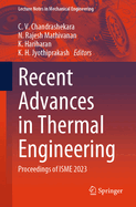 Recent Advances in Thermal Engineering: Proceedings of ISME 2023