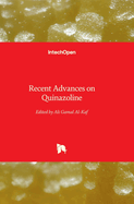 Recent Advances on Quinazoline