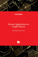 Recent Applications in Graph Theory