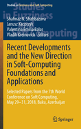 Recent Developments and the New Direction in Soft-Computing Foundations and Applications: Selected Papers from the 7th World Conference on Soft Computing, May 29-31, 2018, Baku, Azerbaijan