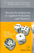 Recent Developments in Applied Probability and Statistics: Dedicated to the Memory of Jurgen Lehn