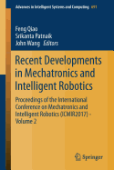 Recent Developments in Mechatronics and Intelligent Robotics: Proceedings of the International Conference on Mechatronics and Intelligent Robotics (Icmir2017) - Volume 2