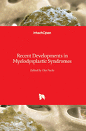 Recent Developments in Myelodysplastic Syndromes