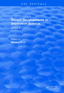 Recent Developments in Separation Science: Volume 2