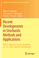 Recent Developments in Stochastic Methods and Applications: ICSM-5, Moscow, Russia, November 23-27, 2020, Selected Contributions