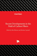 Recent Developments in the Field of Carbon Fibers