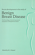 Recent Developments in the Study of Benign Breast Disease