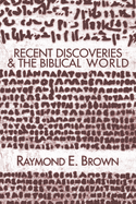 Recent Discoveries & the Biblical World