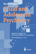 Recent Progress in Child and Adolescent Psychiatry, Vol.2