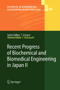 Recent Progress of Biochemical and Biomedical Engineering in Japan II