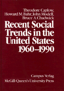 Recent Social Trends in the United States, 1960-1990: 1960-1990