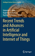 Recent Trends and Advances in Artificial Intelligence and Internet of Things