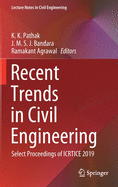 Recent Trends in Civil Engineering: Select Proceedings of Icrtice 2019