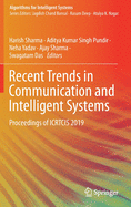 Recent Trends in Communication and Intelligent Systems: Proceedings of Icrtcis 2019