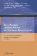 Recent Trends in Computer Networks and Distributed Systems Security: International Conference, SNDS 2012, Trivandrum, India, October 11-12, 2012, Proceedings