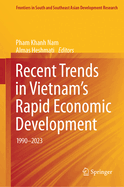 Recent Trends in Vietnam's Rapid Economic Development: 1990-2023