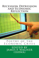 Recession Depression and Economic Reflection: Poetry of the Economic Crisis