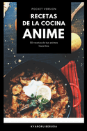 Recetas de la cocina Anime (Pocket Version): Recetas Anime