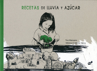 Recetas de Lluvia Y Azcar - Manzano, Eva