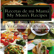 Recetas de mi Mam: My Mom's Recipes