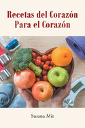 Recetas del Coraz?n Para el Coraz?n